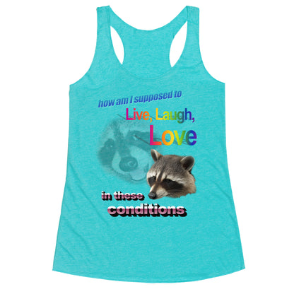 Live Laugh Love Raccoon Racerback Tank