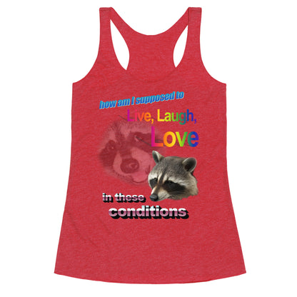 Live Laugh Love Raccoon Racerback Tank