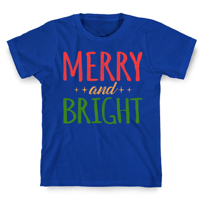 Merry & Bright T-Shirt