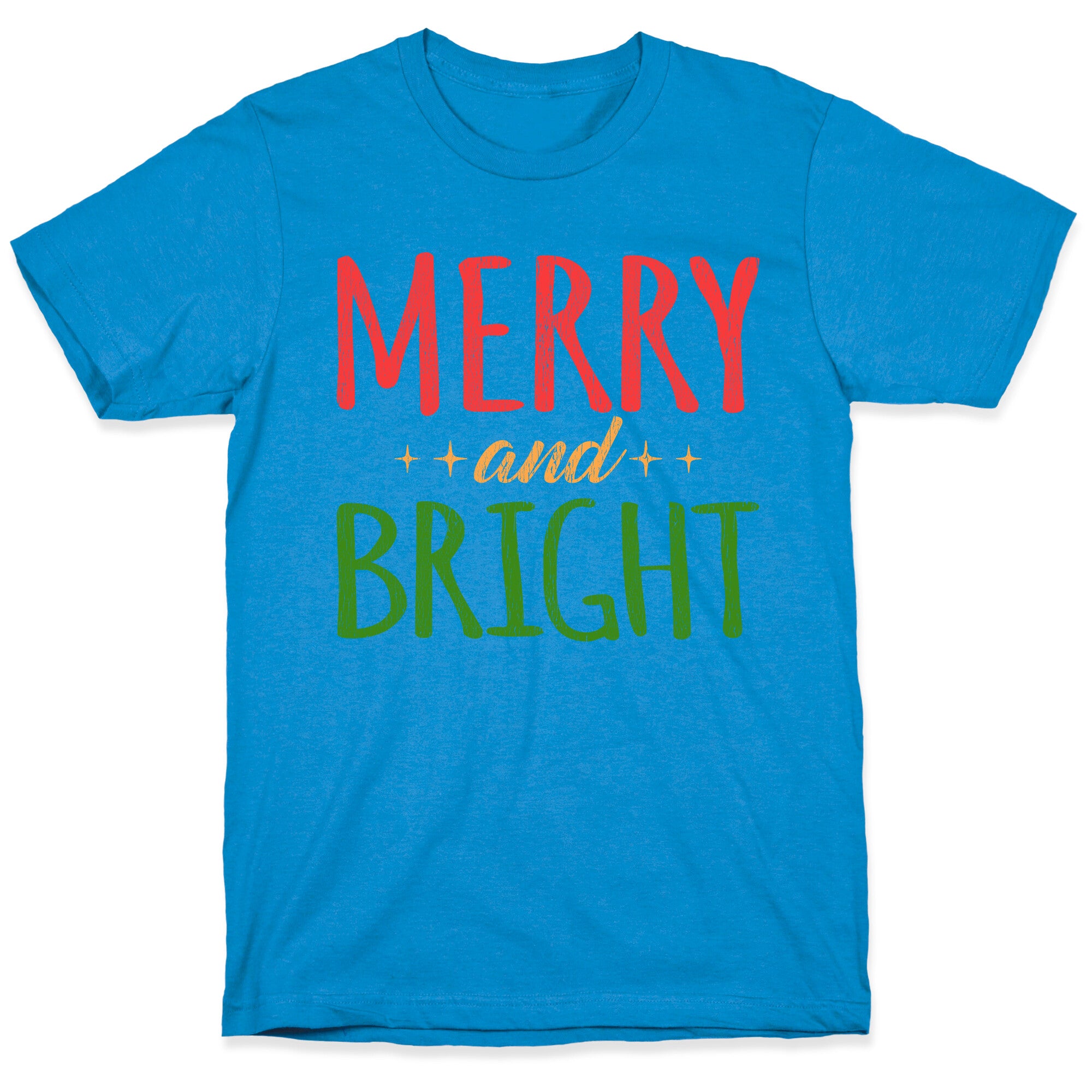 Merry & Bright T-Shirt