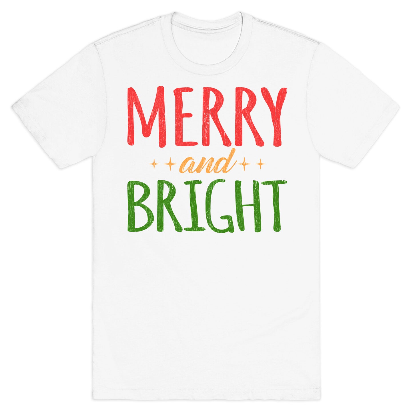 Merry & Bright T-Shirt