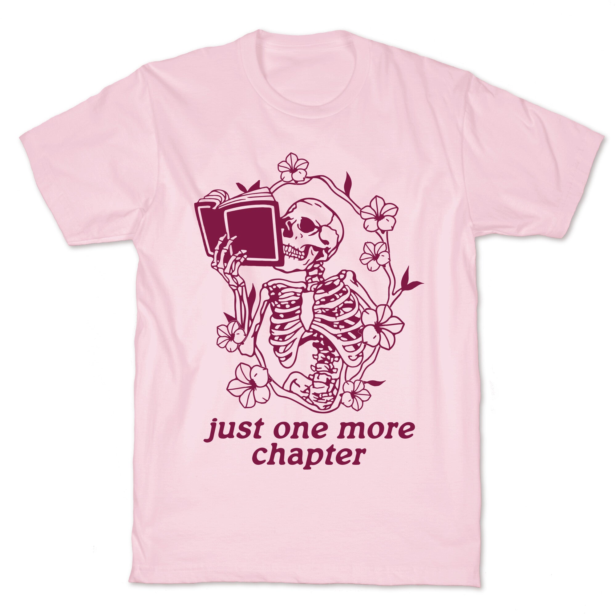 Just One More Chapter T-Shirt