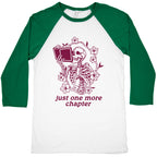 Just One More Chapter Baseball Tee