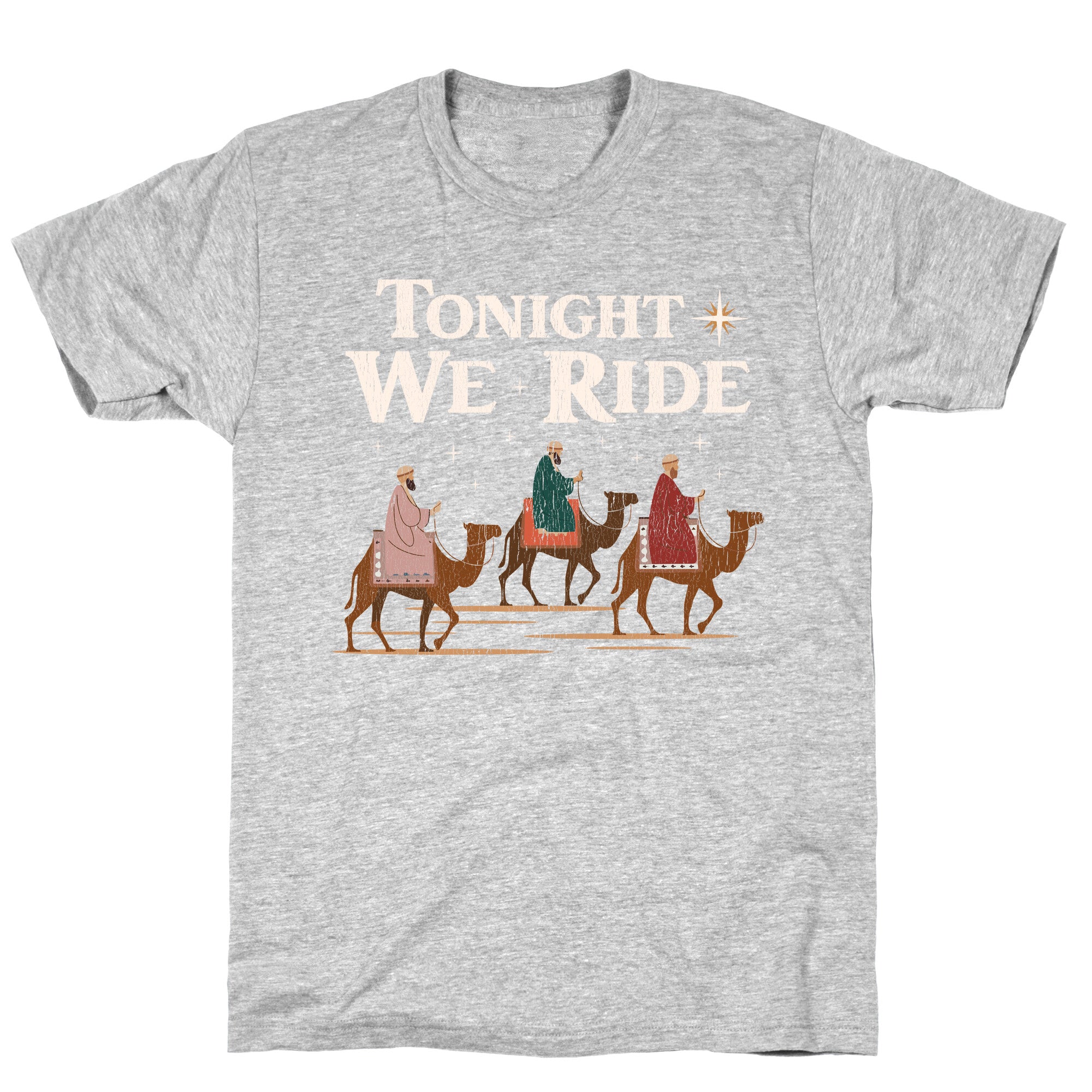 Tonight We Ride T-Shirt