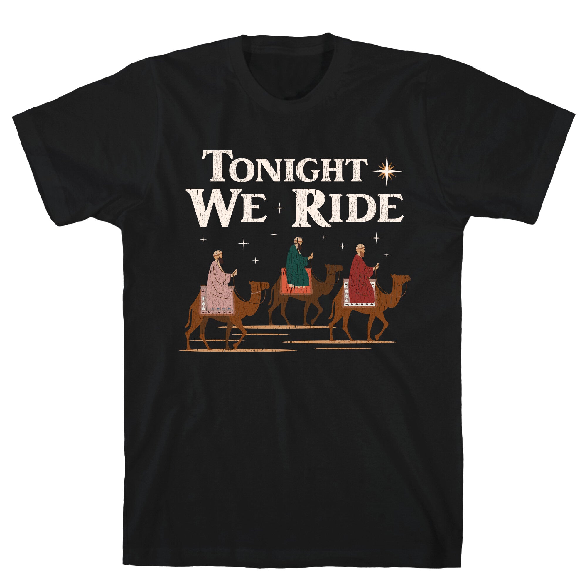 Tonight We Ride T-Shirt