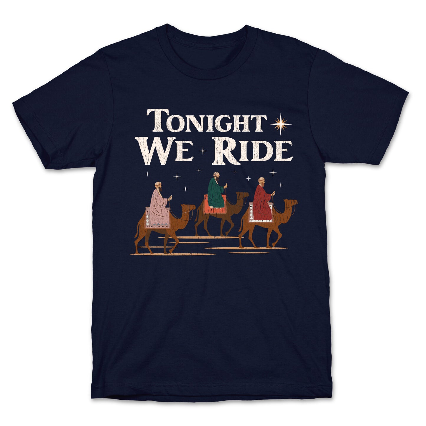 Tonight We Ride T-Shirt