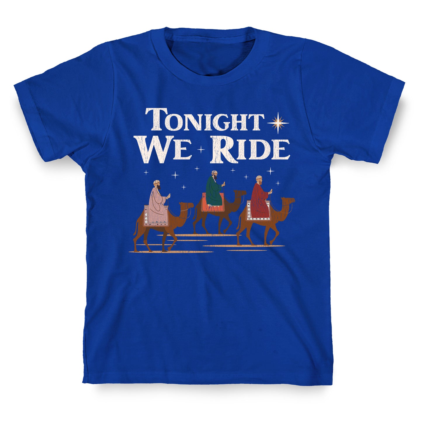 Tonight We Ride T-Shirt