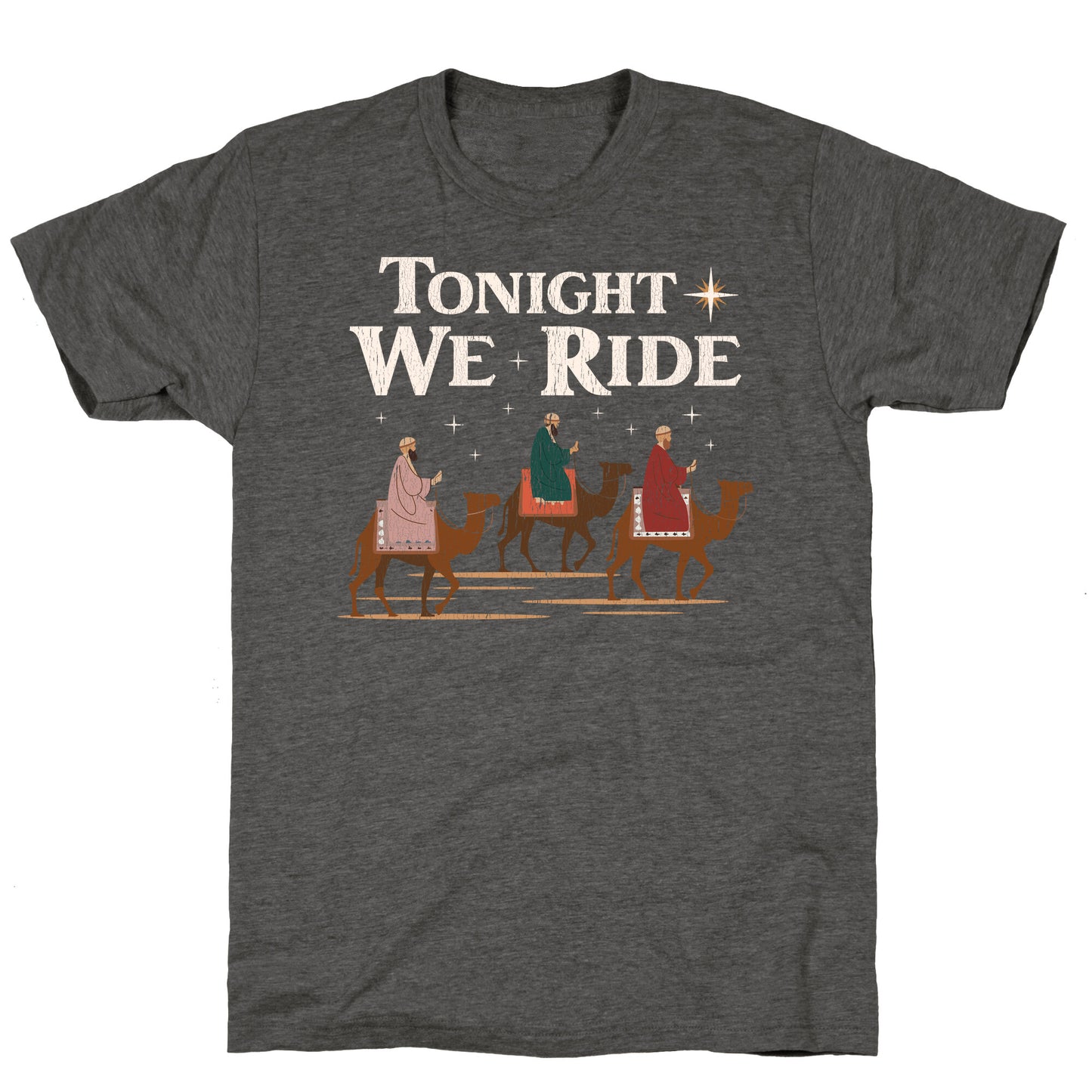 Tonight We Ride Unisex Triblend Tee