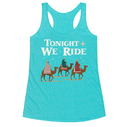 Tonight We Ride Racerback Tank