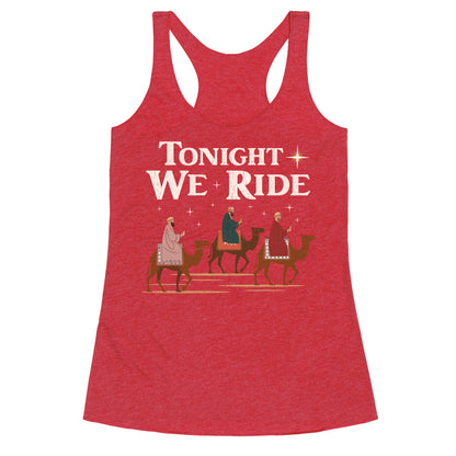 Tonight We Ride Racerback Tank