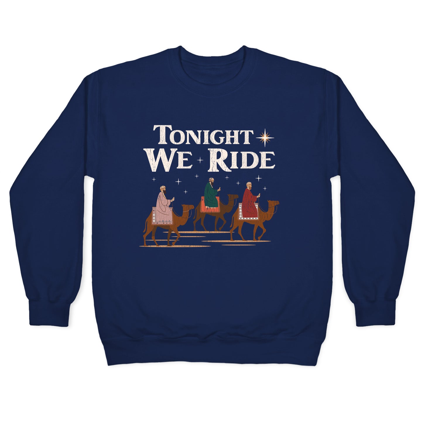 Tonight We Ride Crewneck Sweatshirt