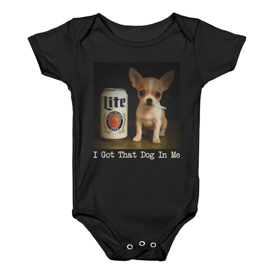 I Got That Dog In Me Shirt Baby One-Piece