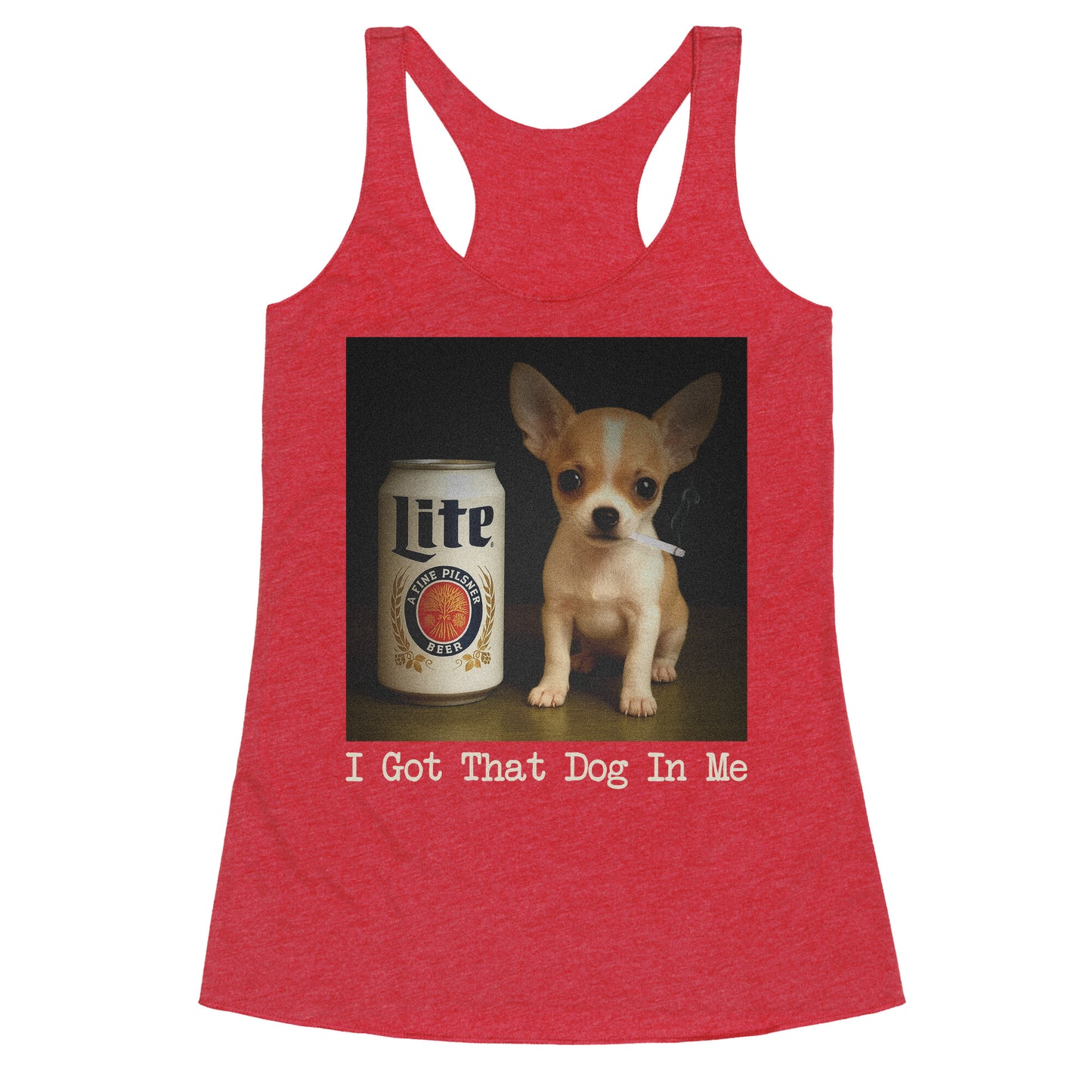 I Got That Dog In Me Shirt Racerback Tank