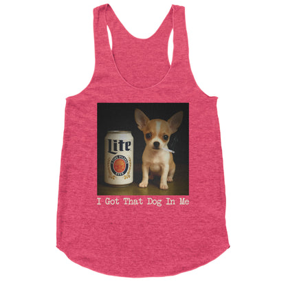 I Got That Dog In Me Shirt Racerback Tank