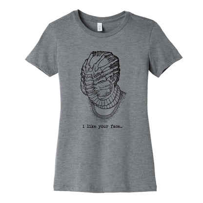 I Like Your Face Womens Cotton Tee