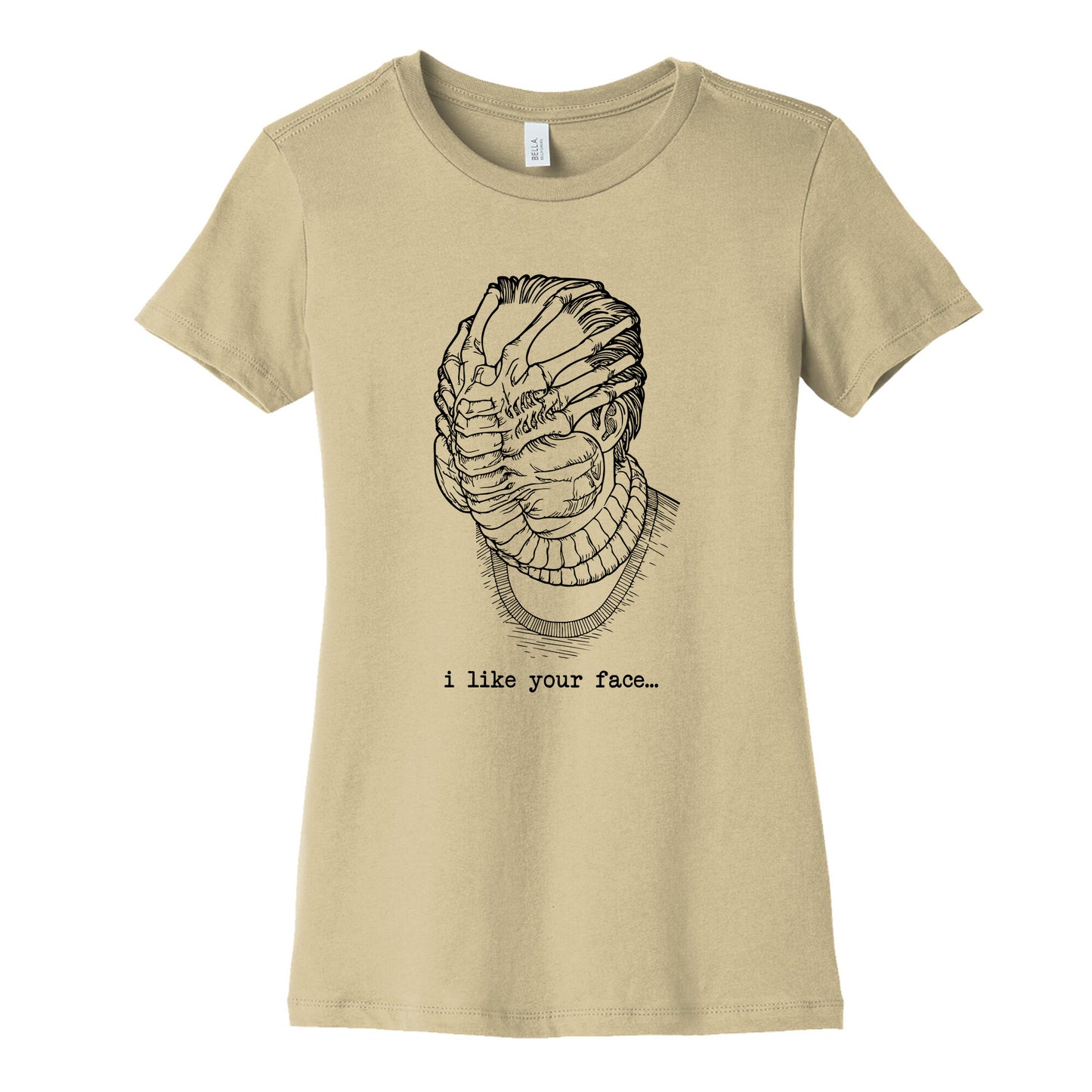 I Like Your Face Womens Cotton Tee