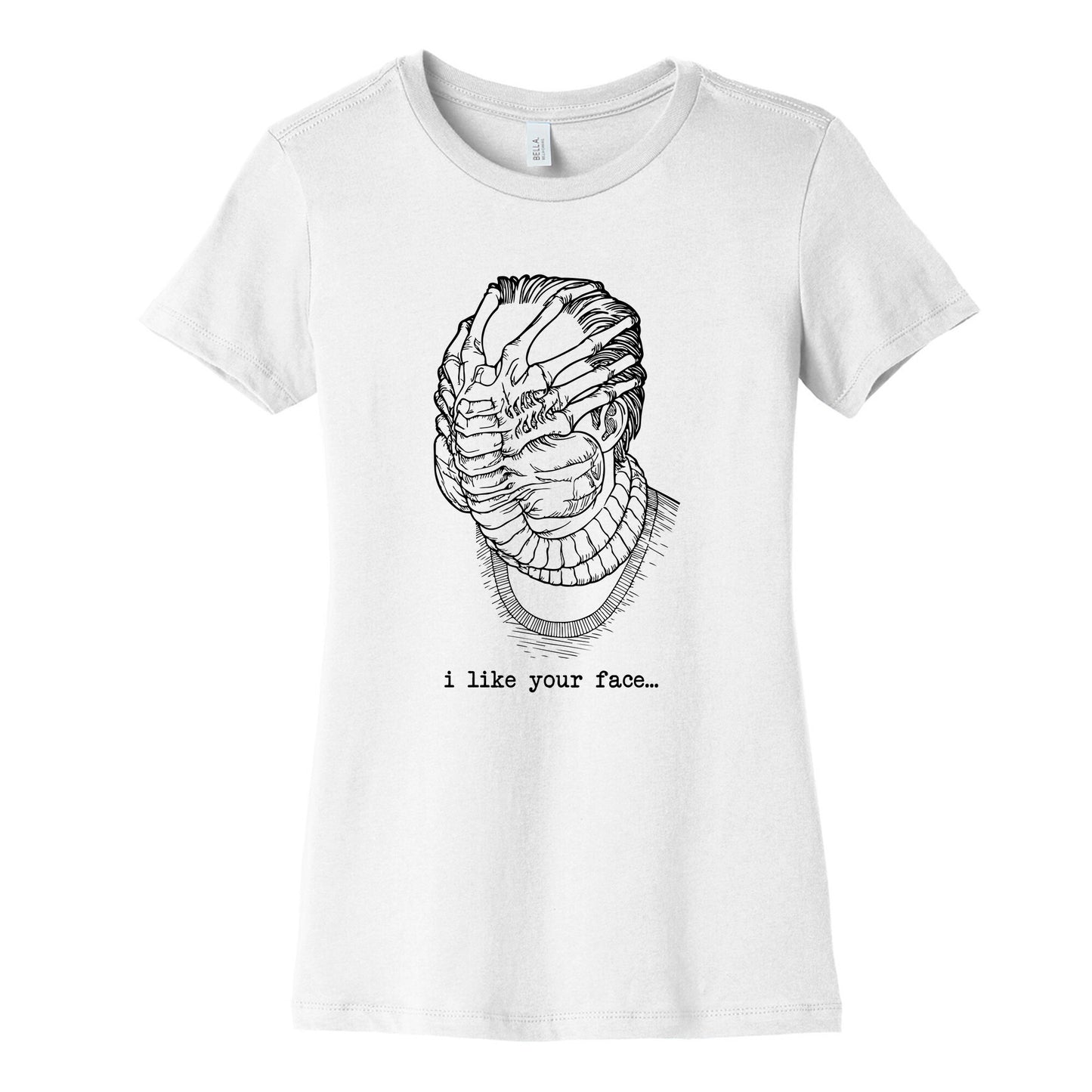 I Like Your Face Womens Cotton Tee