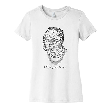 I Like Your Face Womens Cotton Tee