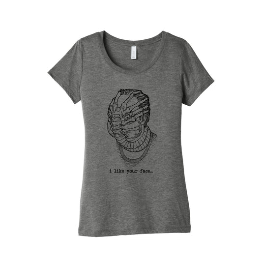 I Like Your Face Womens Triblend Tee