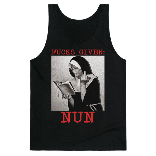 Fucks Given: Nun Tank Top