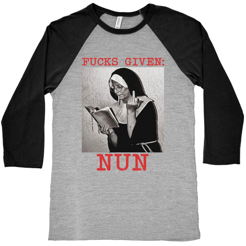 Fucks Given: Nun Baseball Tee