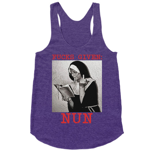 Fucks Given: Nun Racerback Tank