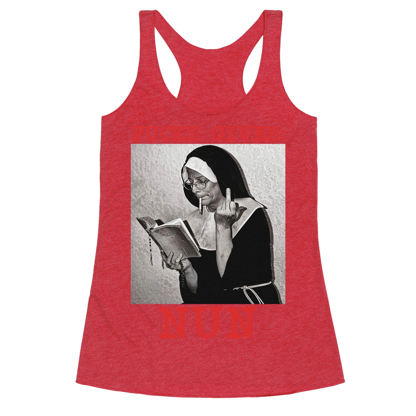 Fucks Given: Nun Racerback Tank