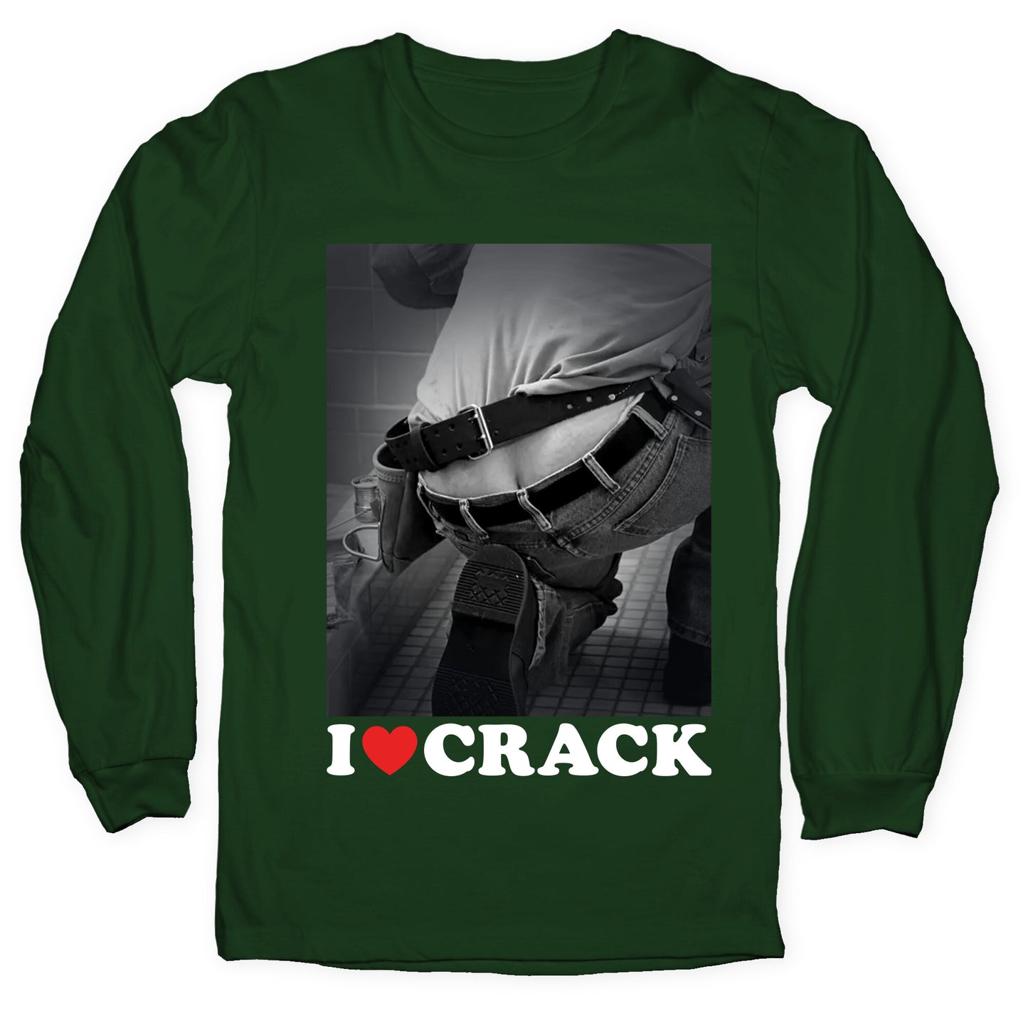 I Love Crack Longsleeve Tee