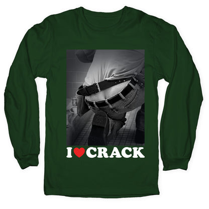 I Love Crack Longsleeve Tee