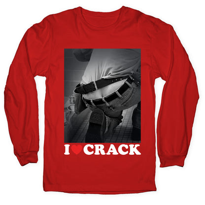 I Love Crack Longsleeve Tee