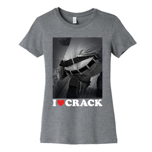 I Love Crack Womens Cotton Tee