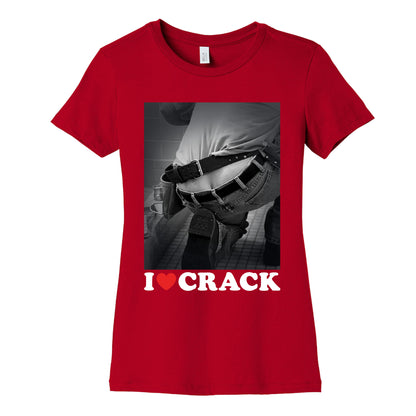 I Love Crack Womens Cotton Tee