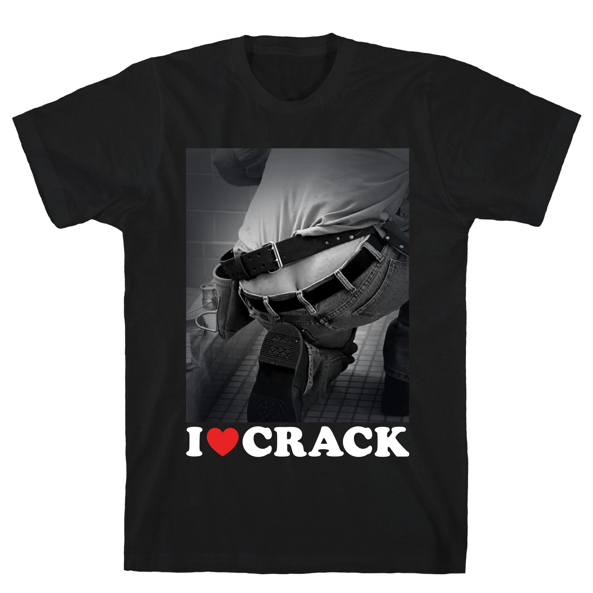 I Love Crack T-Shirt