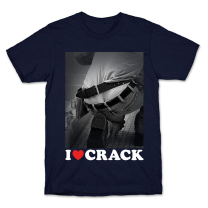 I Love Crack T-Shirt