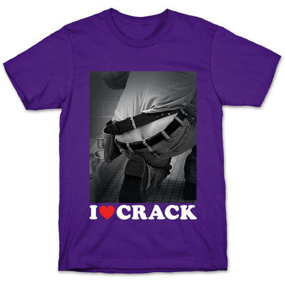 I Love Crack T-Shirt