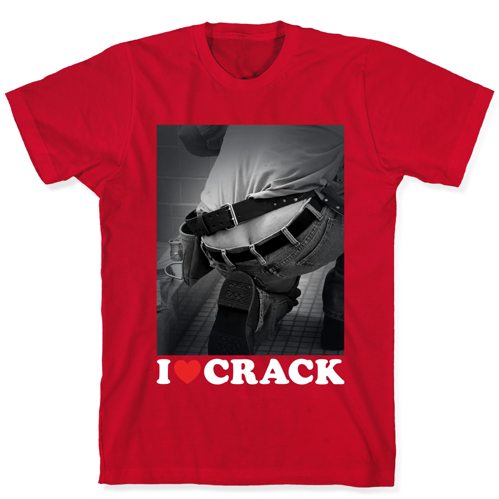 I Love Crack T-Shirt