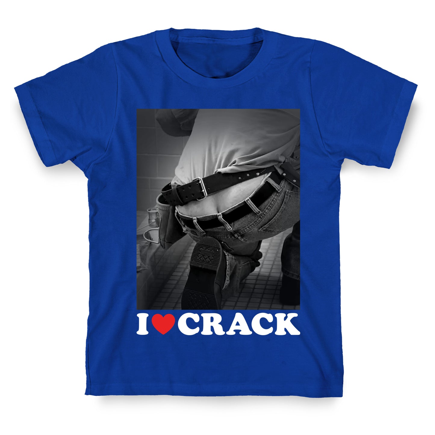 I Love Crack T-Shirt