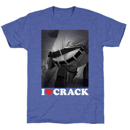 I Love Crack Unisex Triblend Tee
