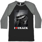 I Love Crack Baseball Tee