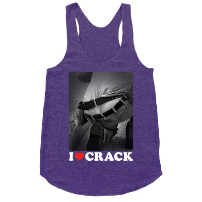 I Love Crack Racerback Tank