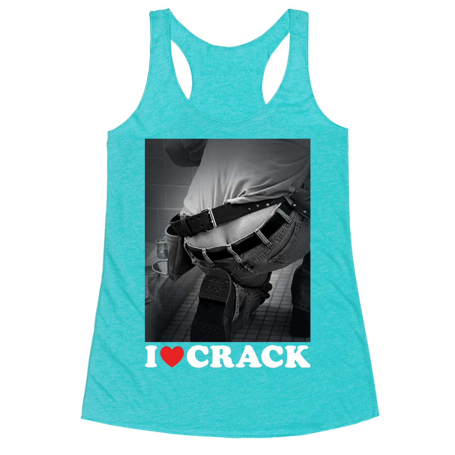 I Love Crack Racerback Tank