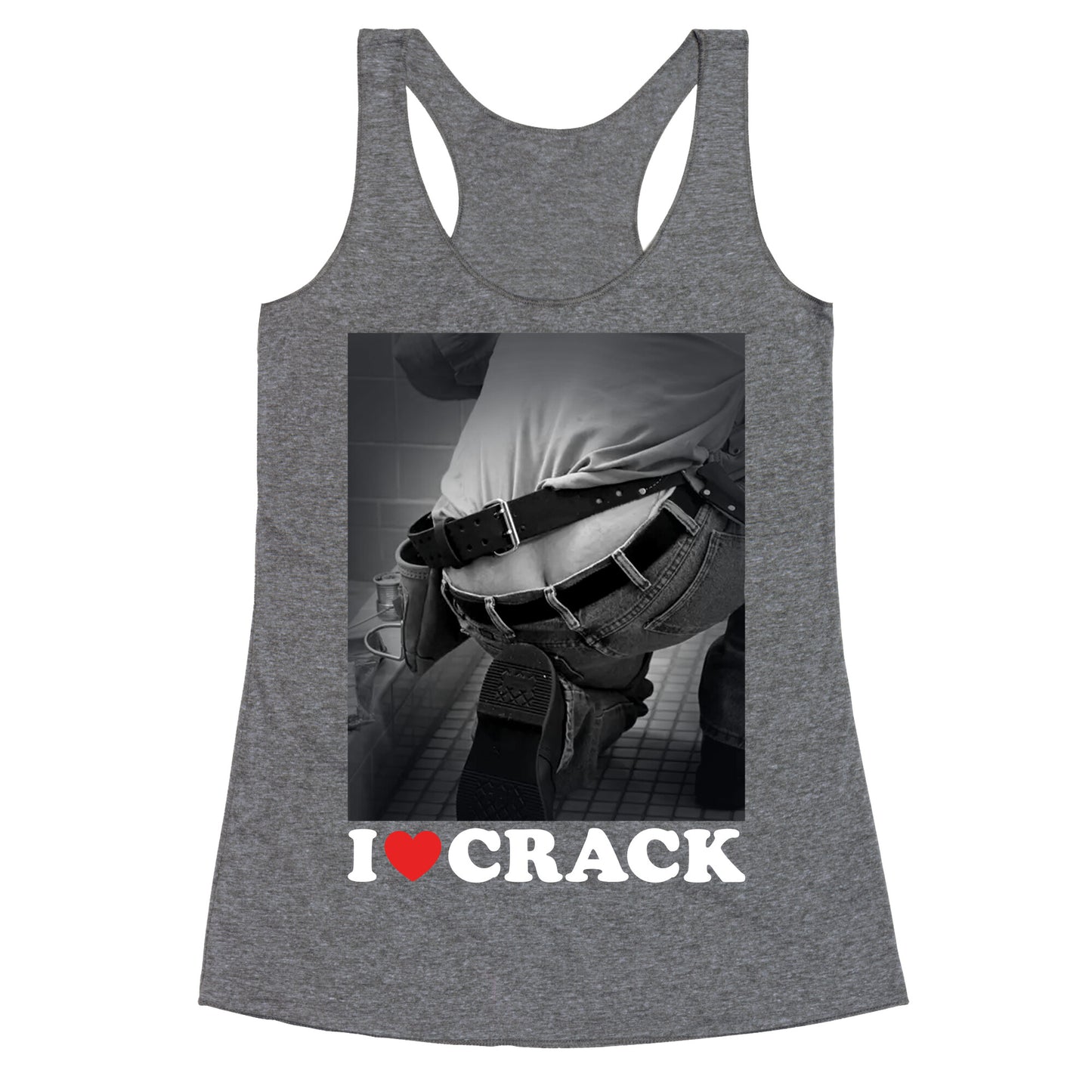 I Love Crack Racerback Tank