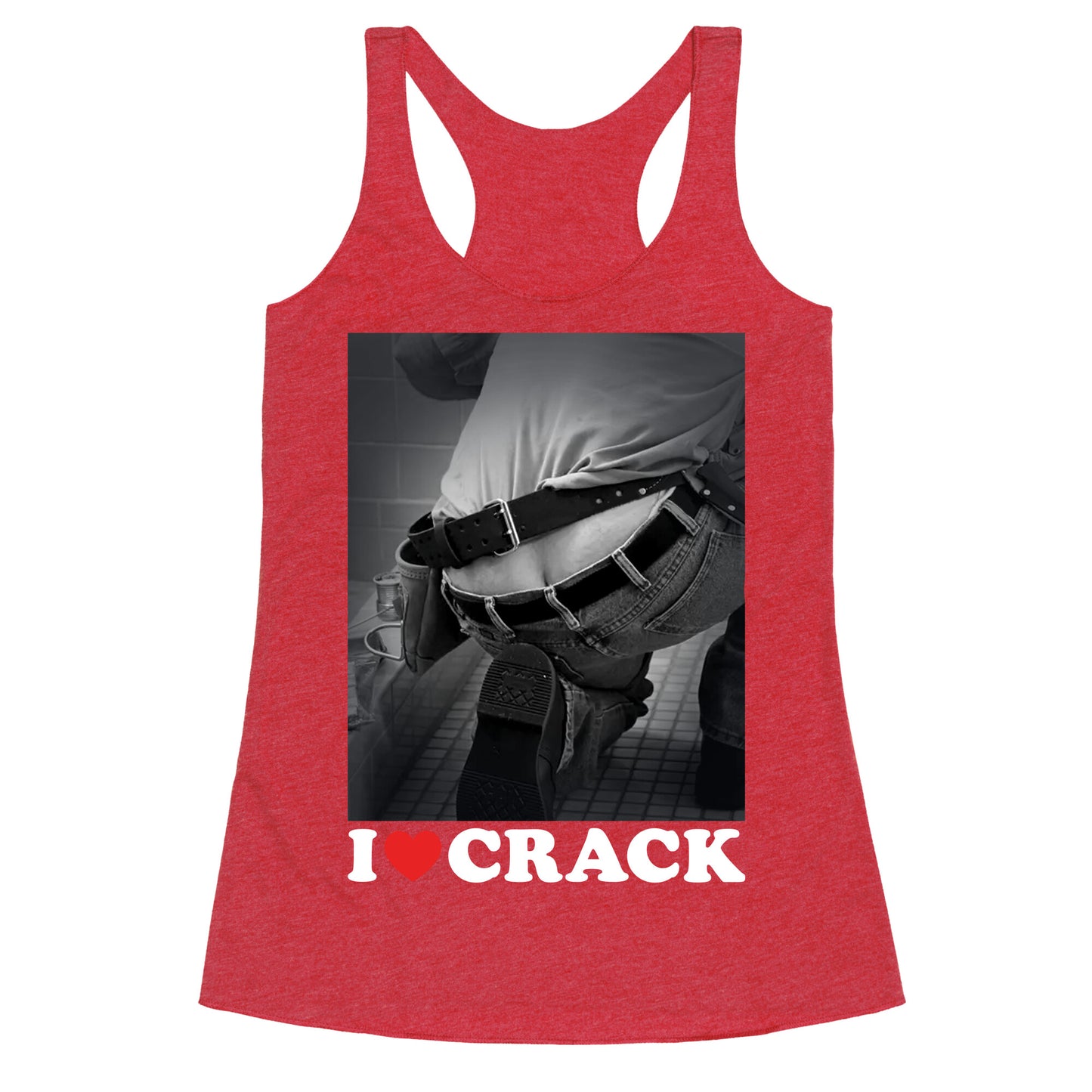 I Love Crack Racerback Tank