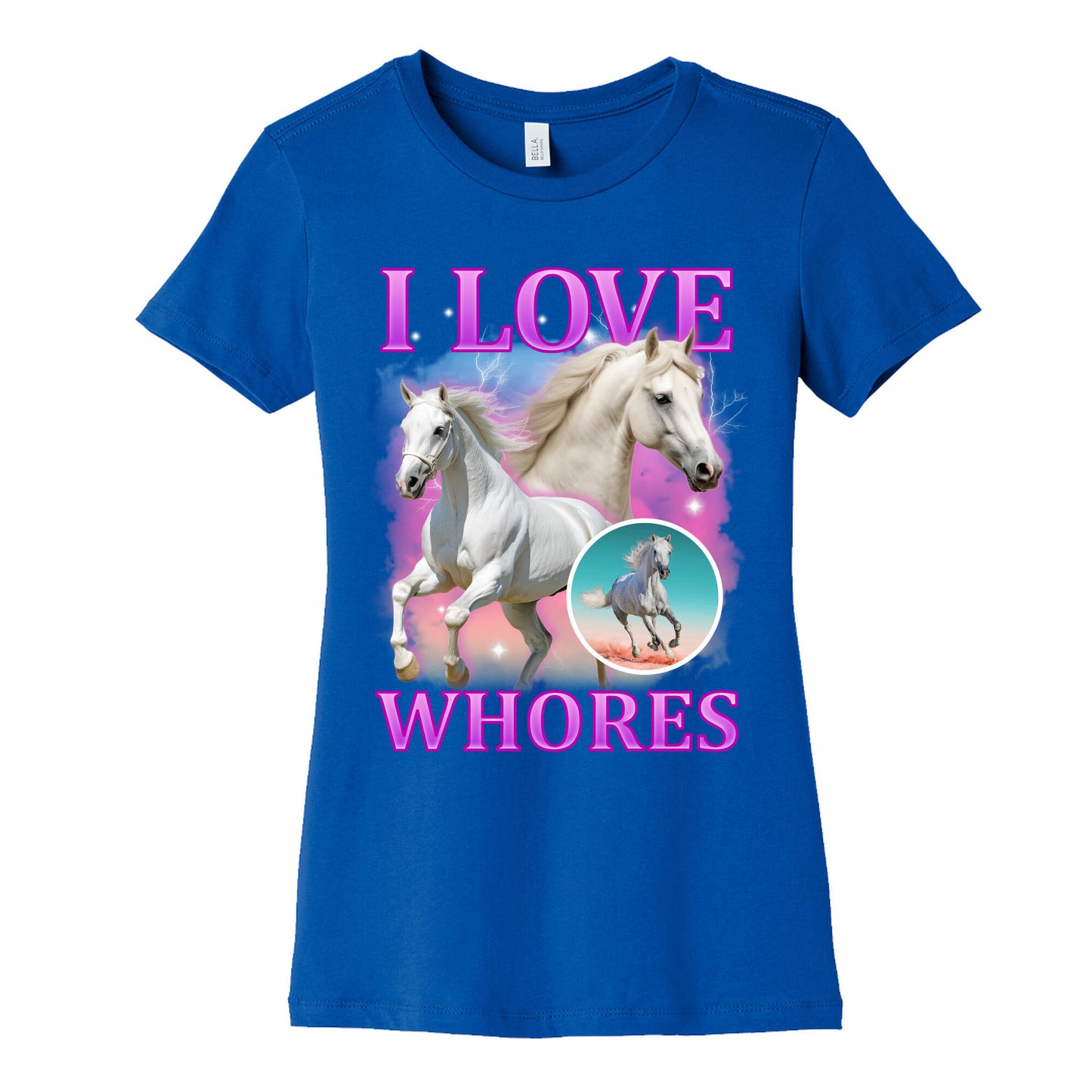 I Love Whores Womens Cotton Tee