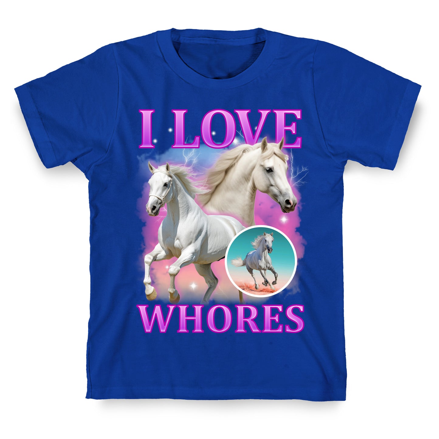 I Love Whores T-Shirt