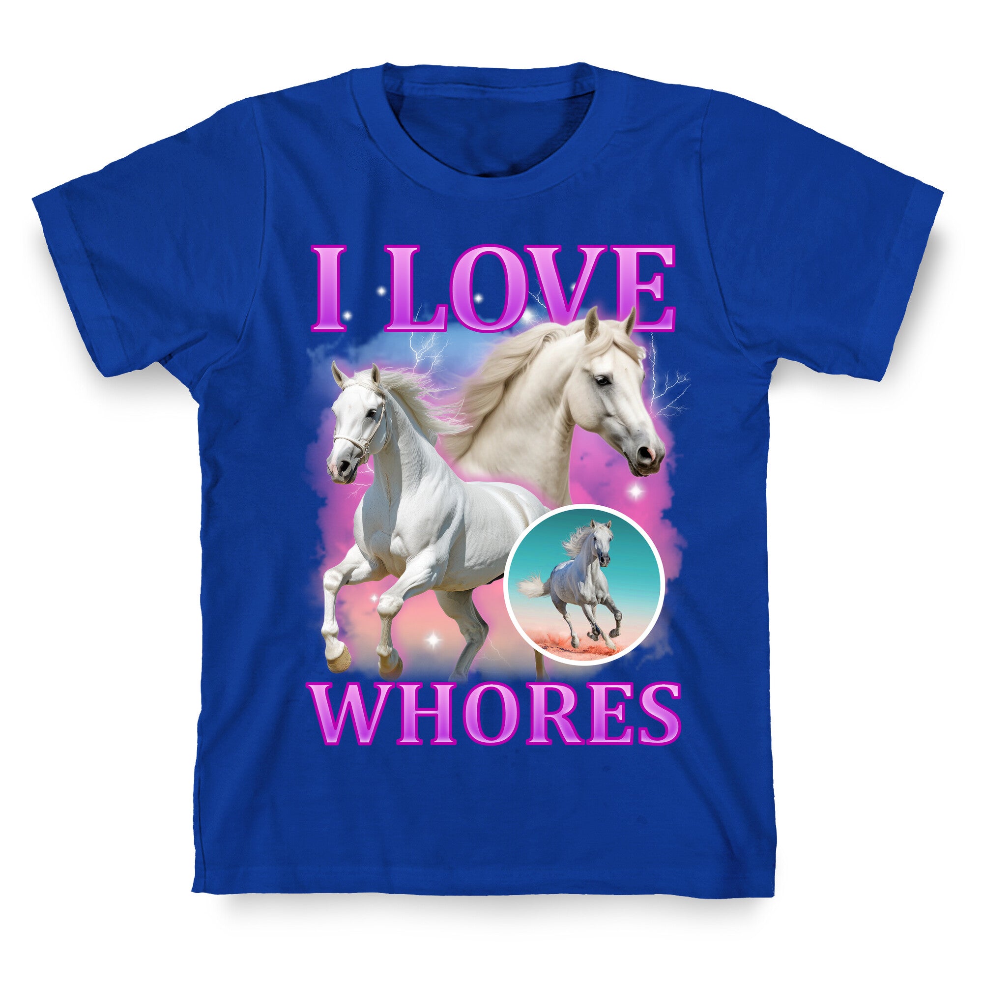 I Love Whores T-Shirt