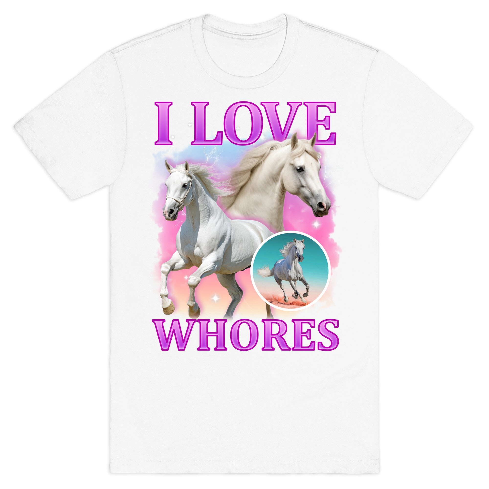 I Love Whores T-Shirt