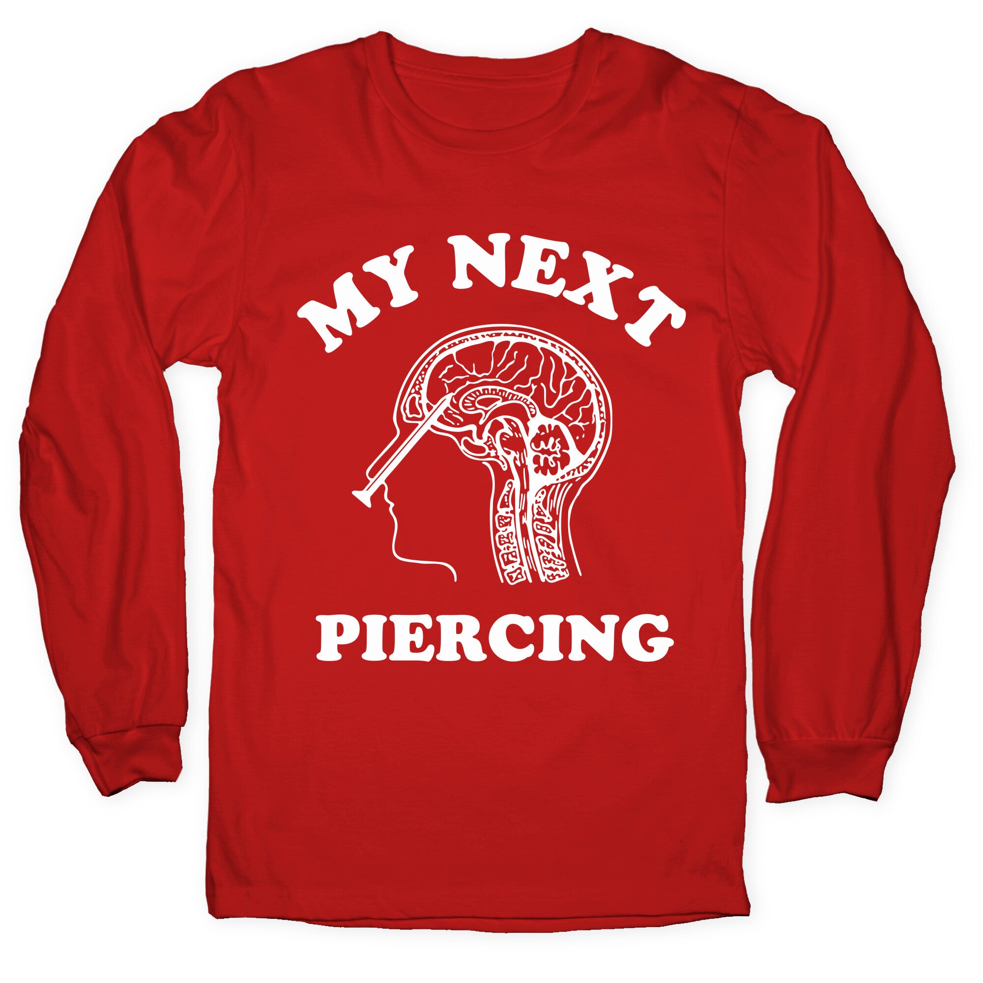 My Next Piercing Longsleeve Tee