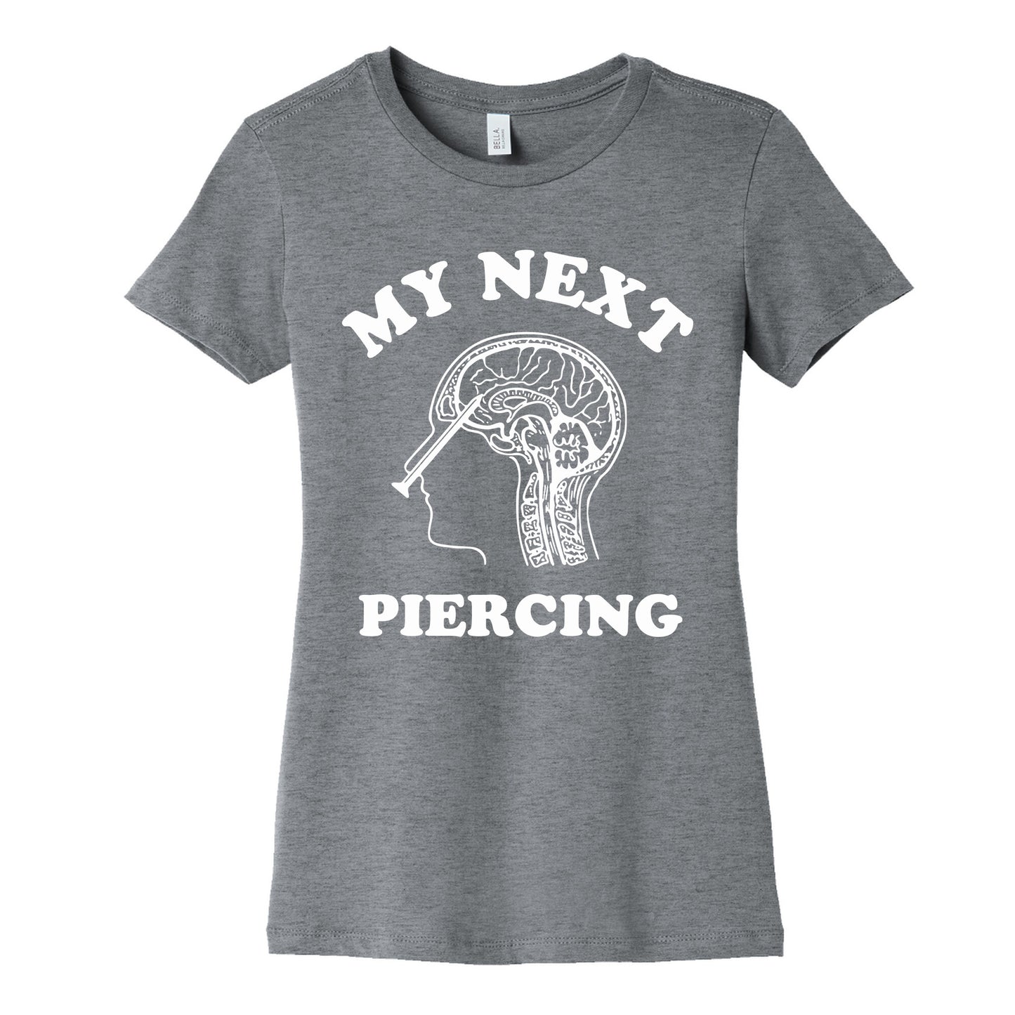 My Next Piercing Womens Cotton Tee