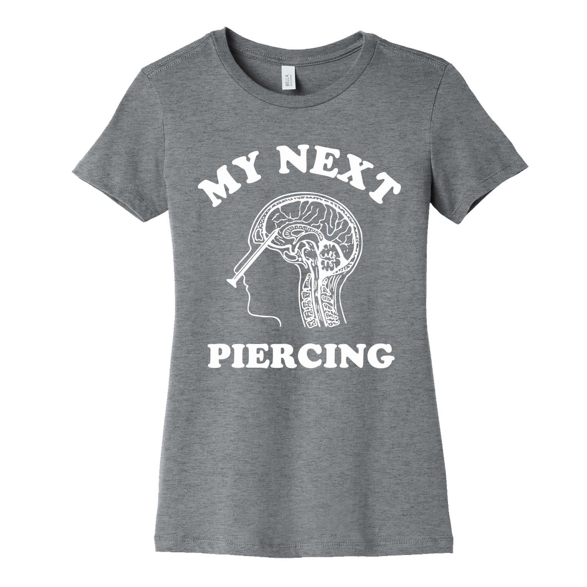 My Next Piercing Womens Cotton Tee